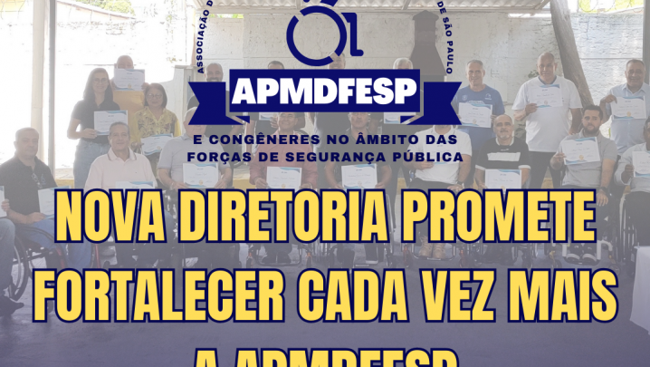 Nova diretoria promete fortalecer cada vez mais a APMDFESP