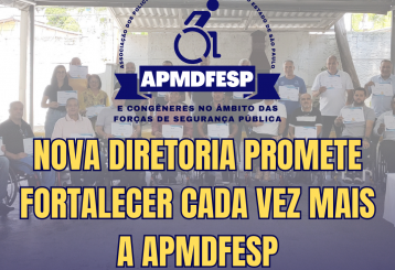 Mais sobre: Nova diretoria promete fortalecer cada vez mais a APMDFESP